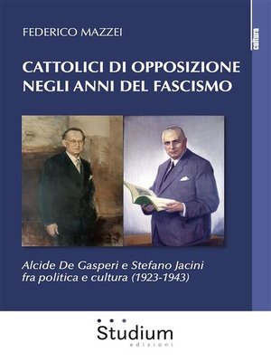 cover image of Cattolici di opposizione negli anni del fascismo